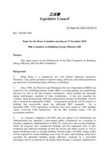 立法會 Legislative Council LC Paper No. CB[removed]Ref : CB1/BC/2/09 Paper for the House Committee meeting on 12 November 2010 Bills Committee on Buildings Energy Efficiency Bill