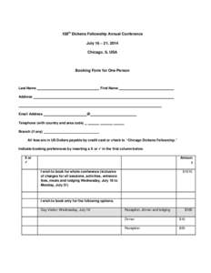 108th Dickens Fellowship Annual Conference July 16 – 21, 2014 Chicago, IL USA Booking Form for One Person