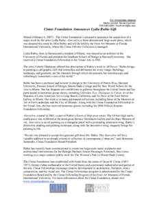 For immediate release Media contact: Nicole Kaufman[removed]removed] Cintas Foundation Announces Lydia Rubio Gift Miami (February 6, [removed]The Cintas Foundation is pleased to announce the acquisition of 