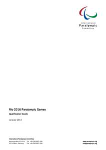Rio 2016 Paralympic Games Qualification Guide January 2014 International Paralympic Committee Adenauerallee[removed]