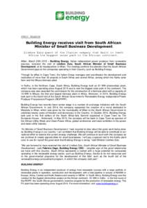 PRESS RELEASE  Building Energy receives visit from South African Minister of Small Business Development Lindiwe Zulu guest of the Italian company that built in South Africa the biggest solar park in the African continent