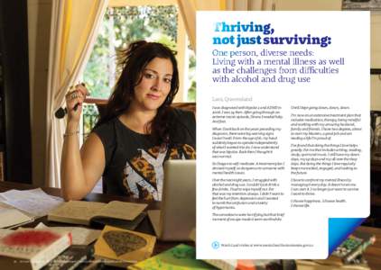 Thriving, not just surviving: One person, diverse needs: Living with a mental illness as well as the challenges from difficulties