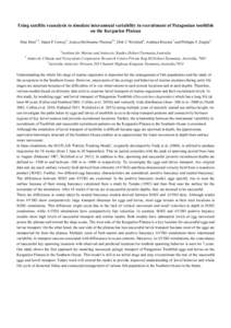 Using satellite reanalysis to simulate interannual variability in recruitment of Patagonian toothfish on the Kerguelen Plateau Mao Mori1,2, Stuart P Corney2, Jessica Melbourne-Thomas2,3, Dirk C Welsford3, Andreas Klocker