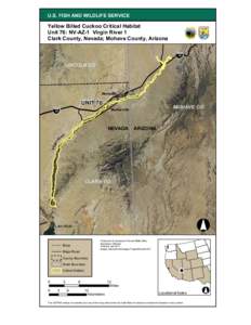 U.S. FISH AND WILDLIFE SERVICE  Yellow Billed Cuckoo Critical Habitat Unit 76: NV-AZ-1 Virgin River 1 Clark County, Nevada; Mohave County, Arizona