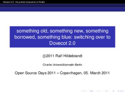 something old, something new, something borrowed, something blue: switching over to Dovecot 2.0