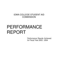 IOWA COLLEGE STUDENT AID COMMISSION PERFORMANCE REPORT Performance Results Achieved