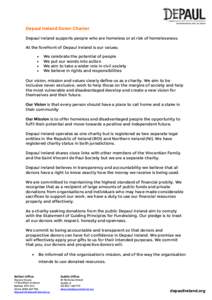 Depaul Ireland Donor Charter Depaul Ireland supports people who are homeless or at risk of homelessness. At the forefront of Depaul Ireland is our values;   