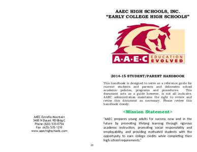 AAEC HIGH SCHOOLS, INC. “EARLY COLLEGE HIGH SCHOOLS” [removed]STUDENT/PARENT HANDBOOK This handbook is designed to serve as a reference guide for current students and parents and delineates school