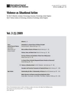 urn:nbn:de:0070 -ijcvIJCV: Vol, pp. 75 – 96 Violence as Situational Action Per-Olof H. Wikström, Institute of Criminology, University of Cambridge, United Kingdom Kyle H. Treiber, Institute of Cri
