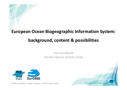 Biogeography / Marine biology / Zoology / Information science / Taxonomy / Amphiura / Biodiversity informatics / Ocean Biogeographic Information System / Global Biodiversity Information Facility / Biology / Ecology / Science