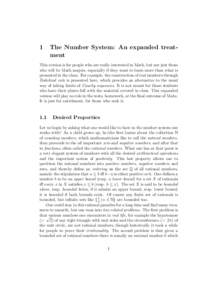 1  The Number System: An expanded treatment This version is for people who are really interested in Math, but not just those who will be Math majors, especially if they want to learn more than what is