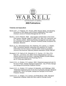 2008 Publications Fisheries and Aquaculture Banish, N.P., J.T. Peterson, R.F. Thurow[removed]Physical, Biotic, and Sampling Influences on Diel Habitat Use by Stream-Dwelling Bull Trout. North American Journal of Fisheries