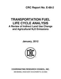 CRC Report No. ETRANSPORTATION FUEL LIFE CYCLE ANALYSIS A Review of Indirect Land Use Change and Agricultural N2O Emissions