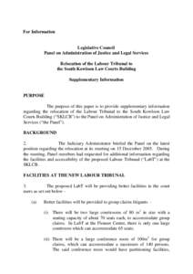 For Information  Legislative Council Panel on Administration of Justice and Legal Services Relocation of the Labour Tribunal to the South Kowloon Law Courts Building