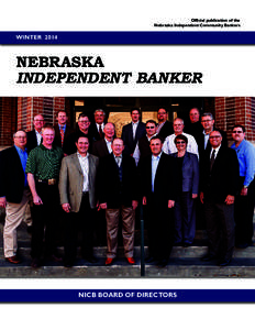 Official publication of the Nebraska Independent Community Bankers WINTER[removed]NEBRASKA