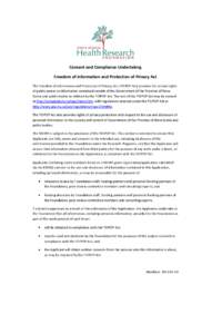 Consent and Compliance Undertaking Freedom of Information and Protection of Privacy Act The Freedom of Information and Protection of Privacy Act (FOIPOP Act) provides for certain rights of public access to information co