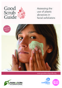 Credit: Roger Ingle/FFI  Assessing the use of plastic abrasives in facial exfoliators
