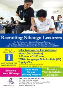 Recruiting Nihongo Lecturers for the Preparatory Japanese-Language Training for Filipino Candidates of Nurses and Certified Care Workers under the Japan-Philippines Economic Partnership Agreement (JPEPA)  Want to