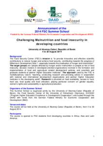 Announcement of the 2014 FSC Summer School Funded by the German Federal Ministry for Economic Cooperation and Development (BMZ) Challenging Malnutrition and food insecurity in developing countries