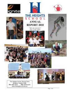 ANNUAL REPORT 2010 “We are winners” Top in the state  The Heights School, Brunel Drive