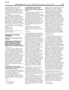 Federal Register / Vol. 79, No[removed]Wednesday, January 15, [removed]Notices of the Fund that seeks to invest in certain derivative instruments, including forwards, exchange-traded and over-the-counter options contracts, e