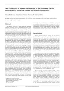 Late Cretaceous to present-day opening of the southwest Pacific constrained by numerical models and seismic tomography Kara J. Matthews1, Maria Seton, Nicolas Flament, R. Dietmar Müller Keywords: back-arc basin, eastern