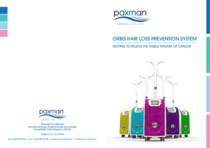 Orbis Hair Loss Prevention System Helping to relieve the visible trauma of cancer Paxman Coolers Ltd  International House, Penistone Road, Fenay Bridge,