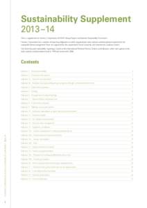 Sustainability Supplement 2013 –14 This is a supplement to Forestry Corporation of NSW’s Annual Report and Business Sustainability Framework. Forestry Corporation has a number of reporting obligations to satisfy or