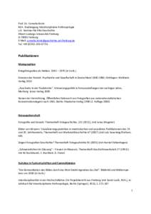 Prof. Dr. Cornelia Brink M.A. Studiengang Interdisziplinäre Anthropologie c/o Seminar für Alte Geschichte Albert-Ludwigs-Universität Freiburg DFreiburg E-Mail: 