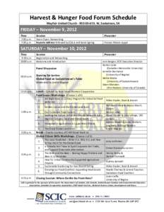 Harvest & Hunger Food Forum Schedule Mayfair United Church[removed]33rd St. W, Saskatoon, SK FRIDAY – November 9, 2012 Time