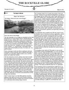 THE ROCKVILLE GLOBE Volume 16, Issue 2 May 15, 2013  The Mayor’s Minutia