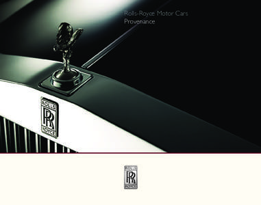 Rolls-Royce Motor Cars Provenance Rolls-Royce Motor Cars Provenance overview