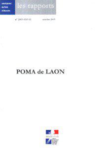 RESUME DU RAPPORT Un dossier de demande de subvention pour la pérennisation du POMA de LAON a été déposé par le SITUL(Syndicat Intercommunal des Transports Urbains Laonnois). Le présent rapport examine le dossier