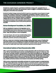 THE GIVE2ASIA SANDBOX PROJECT  Give2Asia’s Sandbox Strategy combines Give2Asia’s experience responding to natural disasters throughthe Philippines looking to create sustainable recovery projects. controlled gathering