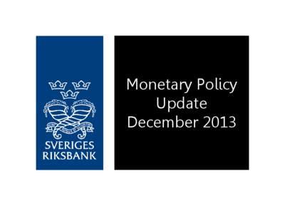 Monetary Policy Update December 2013 Figure 1. Repo rate with uncertainty bands