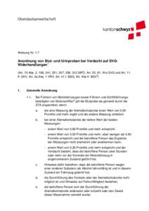 Oberstaatsanwaltschaft  Weisung Nr. 1.7 Anordnung von Blut- und Urinproben bei Verdacht auf SVGWiderhandlungen1 (Art. 15 Abs. 2, 198, 241, 251, 307, 309, 312 StPO, Art. 55, 91, 91a SVG und Art. 11