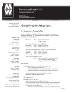 Museums and the Web[removed]the international conference for culture and heritage on-line April 11-14, 2012 San Diego, California, USA http://museumsandtheweb.com/mw2012