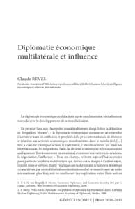 Diplomatie économique multilatérale et influence Claude Revel Présidente–fondatrice d’IRIS Action et professeur affiliée à SKEMA Business School, intelligence économique et relations internationales.