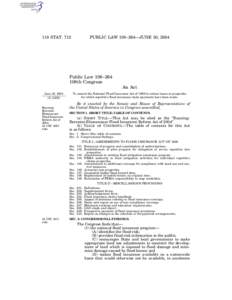 118 STAT[removed]PUBLIC LAW 108–264—JUNE 30, 2004 Public Law 108–264 108th Congress