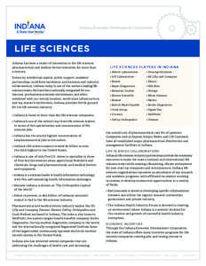 Indiana Economic Development Corporation  LIFE SCIENCES Indiana has been a center of innovation in the life sciences, pharmaceutical and medical device industries for more than a century.