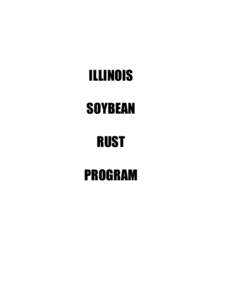 ILLINOIS SOYBEAN RUST PROGRAM  TABLE OF CONTENTS