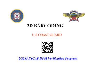 2D BARCODING U S COAST GUARD USCG FSCAP DPM Verification Program  MEMORANDUM OF UNDERSTANDING