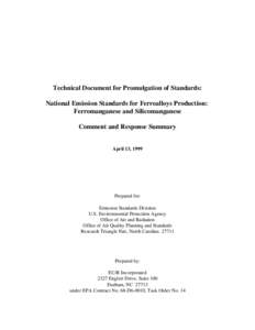 Technical Document for Promulgation of Standards: National Emission Standards for Ferroalloys Production: Ferromanganese and Silicomanganese Comment and Response Summary  April 13, 1999