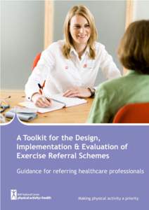 Guidance for referring healthcare professionals  Introduction Welcome to the exercise referral toolkit – guidance for referring healthcare professionals. Healthcare professionals have a crucial role to play in promoti