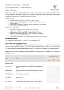 Skills Recognition - National Self-Assessment Questionnaire Asian Cookery Asian cooks prepare, cook and present food for a number of Asian cuisines including but not limited to Indian, Chinese, Malaysian, Vietnamese, Jap