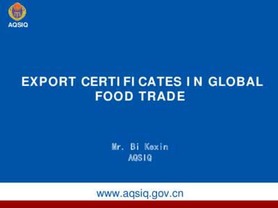 国家质检总局食品安全局 Import and Export Food Safety Bureau of AQSIQ