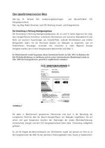 DER OBERÖSTERREICHISCHE WEG Dipl.-Ing. Dr. Gerhard Dell, Landesenergiebeauftragter und Geschäftsführer Energiesparverband Dipl.-Ing. Mag. Robert Kernöcker, Land OÖ, Abteilung Umwelt- und Anlagentechnik