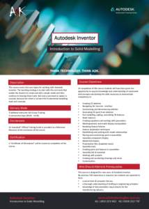 Autodesk Inventor Introduction to Solid Modelling Description Description This course covers the core topics for working with Autodesk
