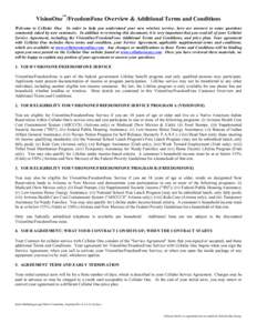 VisionOne™/FreedomFone Overview & Additional Terms and Conditions Welcome to Cellular One. In order to help you understand your new wireless service, here are answers to some questions commonly asked by new customers. 