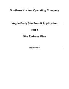 Vogtle, Early Site Permit (ESP) Application, Rev. 5, Part 4, Site Redress Plan.